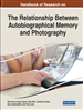 Handbook of Research on the Relationship Between Autobiographical Memory and Photography