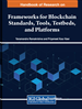 Handbook of Research on Frameworks for Blockchain Standards, Tools, Testbeds, and Platforms